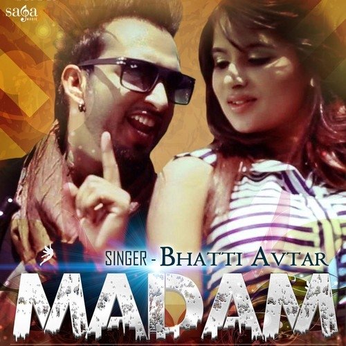 Madam - Bhatti Avtar