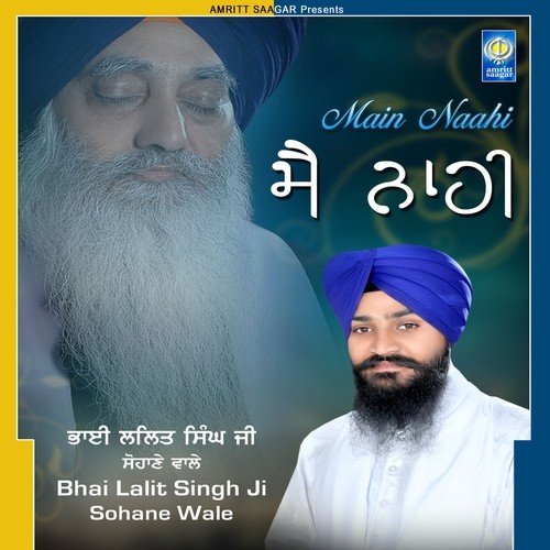 Namae Preet Naraaein Laagi - Bhai Lalit Singh Ji Sohane Wale