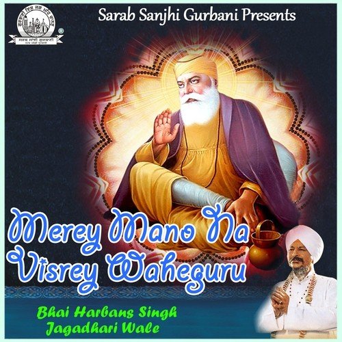 Jey Milna Kalgian Wale Nu - Bhai Harbans Singh Jagadhari Wale