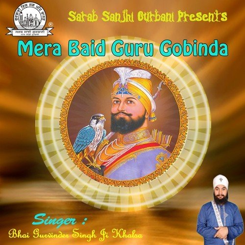 Neechey Uch Karey Mera - Bhai Gurvinder Singh Ji Khalsa