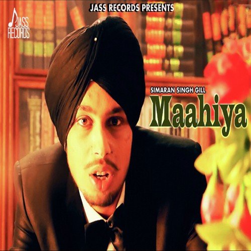 Maahiya - Simran Singh Gill