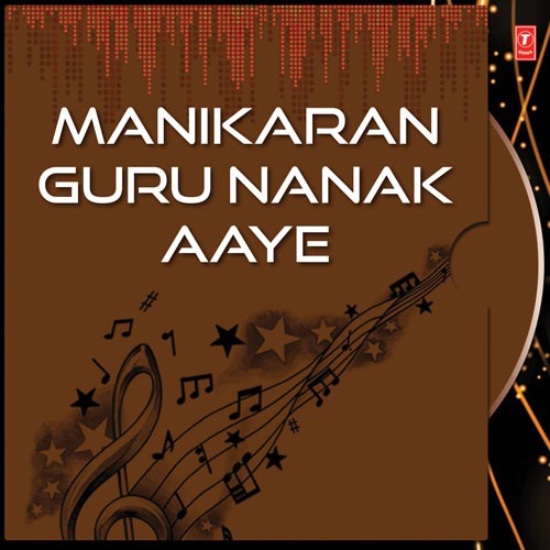 Manikaran Guru Nanak Aaye - Bhai Harbans Singh Ji (Jagadhari Wale)