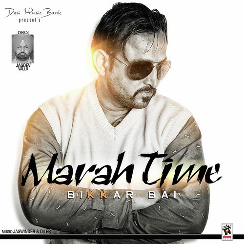 Marha Time - Bikkar Bai