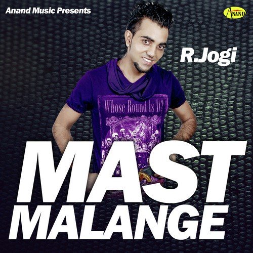 Mast Malange - R. Jogi
