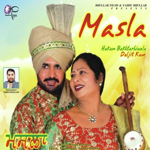 Masla - Hakam Bakhtarhiwala, Daljit Kaur