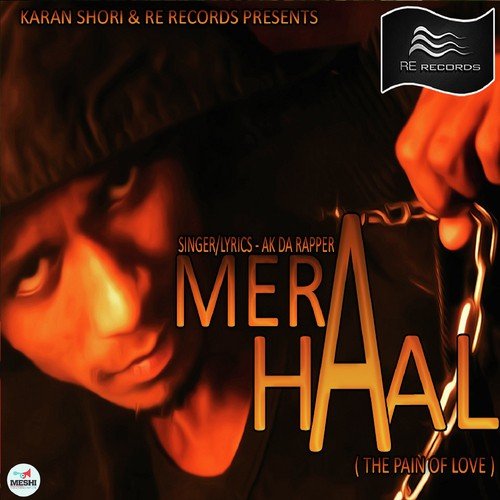Mera Haal - Ak Da Rapper