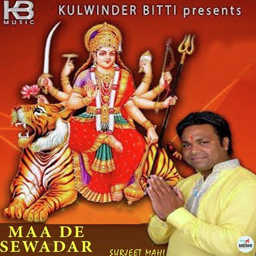 Maa De Sevadaar - Surjeet Mahi