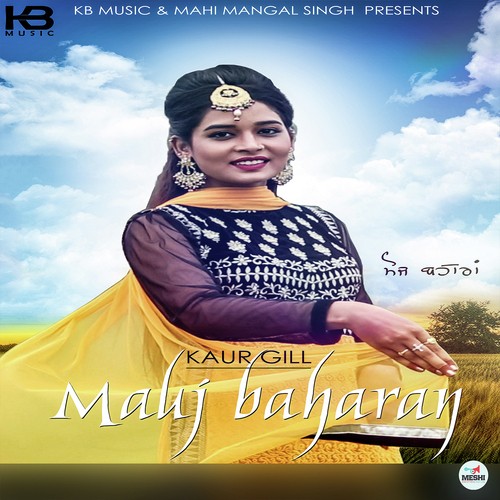 Mauj Baharan - Kaur Gill