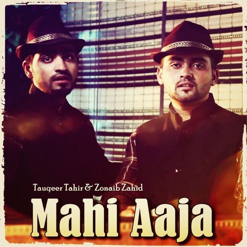 Mahi Aaja   1 - Zonaib Zahid, Tauqeer Tahir