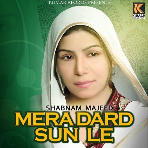 Kamli Walay Muhammad Di - Shabnam Majeed