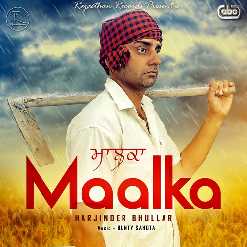 Maalka - Harjinder Bhullar