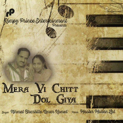 Mera Vi Chitt Dol Giya - Nirmal Bharkila, Amar Komal