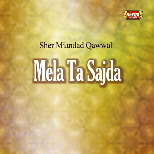Wera Bharya Aye - Sher Miandad Qawwal