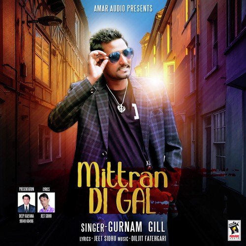 Mittran Di Gal - Gurnam Gill