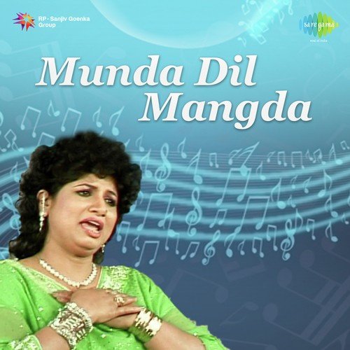Munda Dil Mangda - Subhash Goyal, Zeenat Anjuman