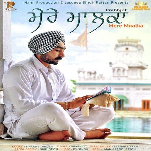 Mere Maalka - Prabhjot
