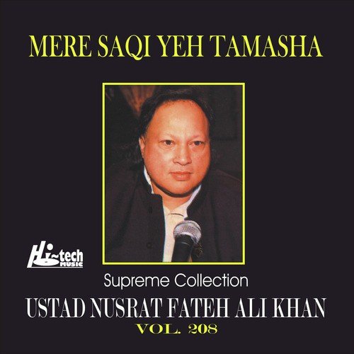 Mere Saqi Yeh Tamasha - Nusrat Fateh Ali Khan