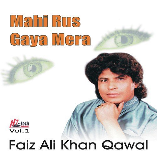 Mahi Rus Gaya Mera - Faiz Ali Khan