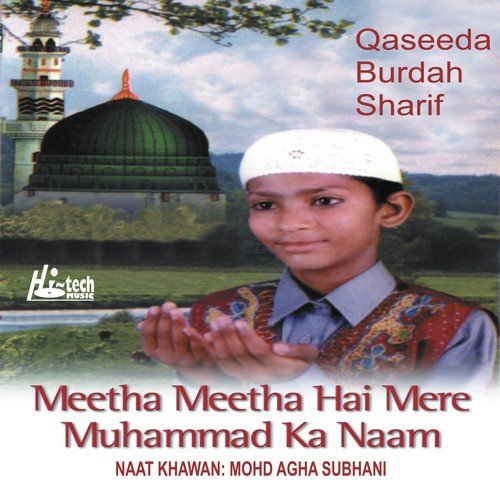 Ya Mustafa Khair Ulwara Tere Jeya - Mohd. Agha Subhani