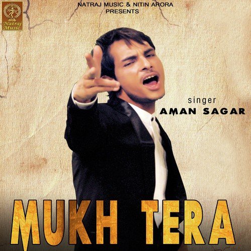 Mukh Tera - Aman Sagar