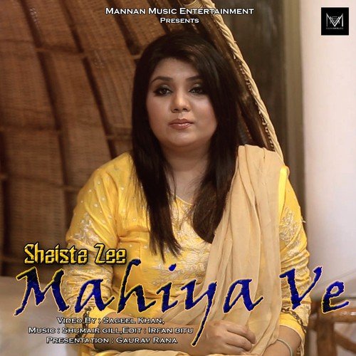 Mahiya Ve - Shaista Zee