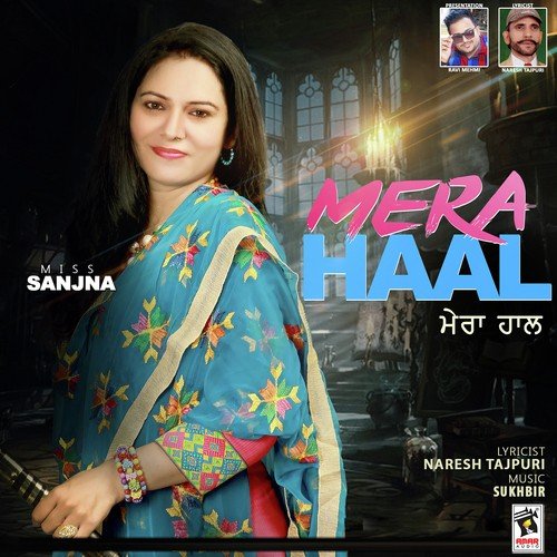 Mera Haal - Miss Sanjna