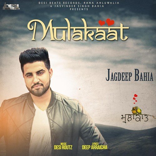 Mulakaat - Jagdeep Bahia