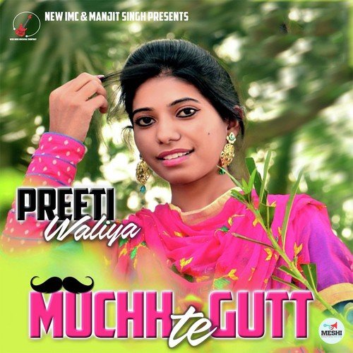 Muchh Te Gutt - Preeti Walia