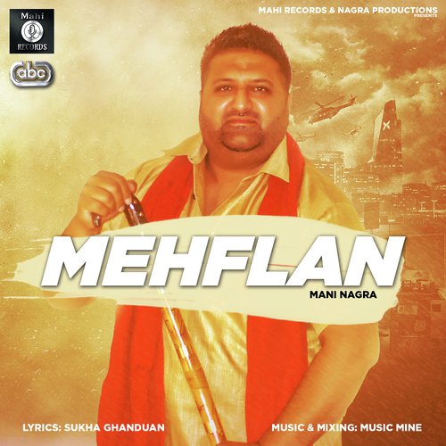 Mehflan - Mani Nagra with Music Mine