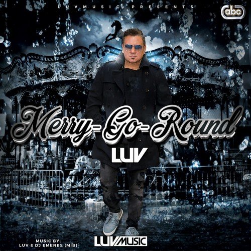 Merry Go Round (Radio Edit) - Luv Randhawa, Emenes
