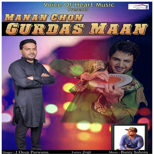 Manan Chon Gurdas Maan - J Deep Parwana