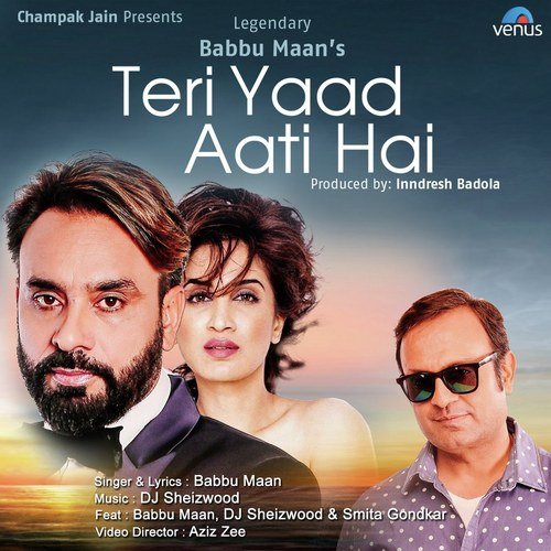Teri Yaad Aati Hai - Babbu Maan, Sheeba Alan