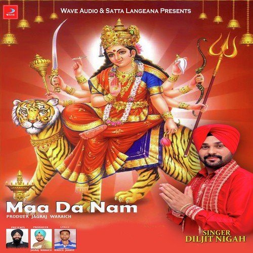 Maa Da Nam - Diljit Nigah