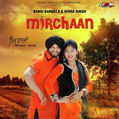 Mirchaan - Bansi Barnala, Nisha Singh