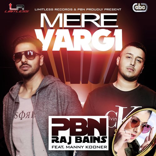 Mere Vargi - PBN amp Raj Bains, Manny Kooner