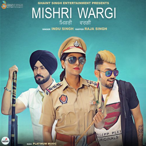 Mishri Wargi - Indu Singh, Raja Singh