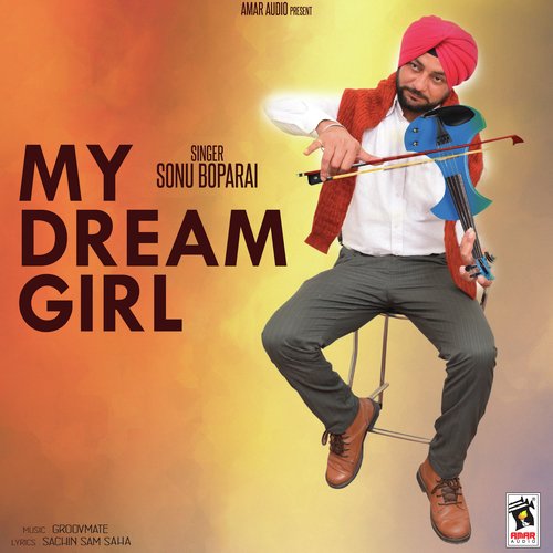 My Dream Girl - Sonu Boparai