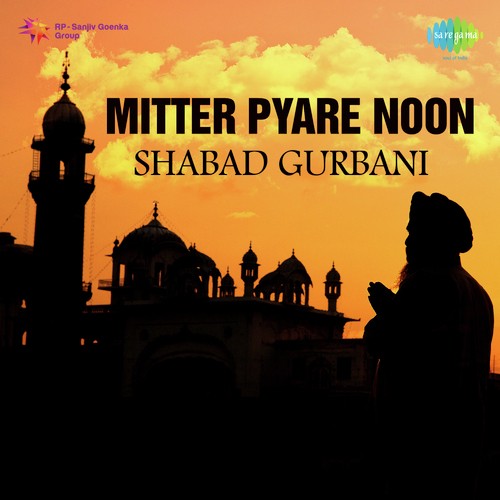 Jiyu Jiyu Tera Hukam - Jagjit Singh, S. Mohinder, Prem Dhawan, Bhai Gopal Singh Ragi
