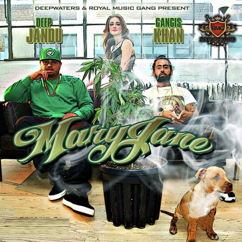 Mary Jane (feat. Gangis Khan) - Deep Jandu