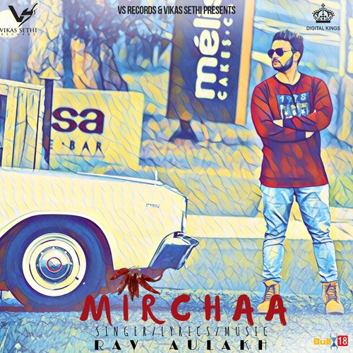 Mirchaa - Rav Aulakh