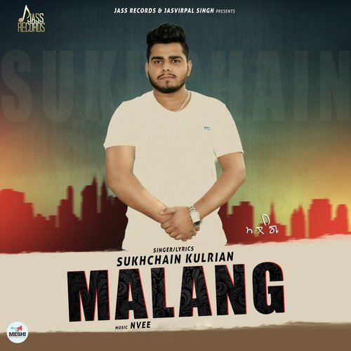 Malang - Sukhchain Kulrian
