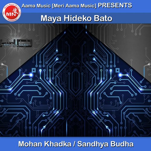 Maya Hideko Bato - Mohan Khadka, Sandhya Budha