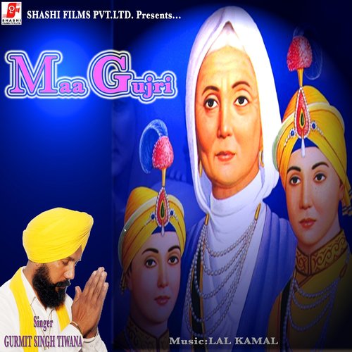 Maa Gujri - Gurmit Tiwana