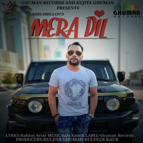Mera Dil - Laddi Dhillon