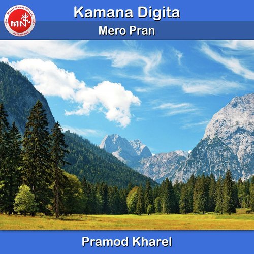 Mero Pran - Pramod Kharel