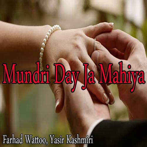 Mundri Day Ja Mahiya - Farhad Wattoo, Yasir Kashmiri