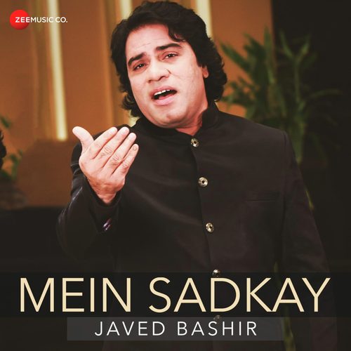 Mein Sadkey - Javed Bashir