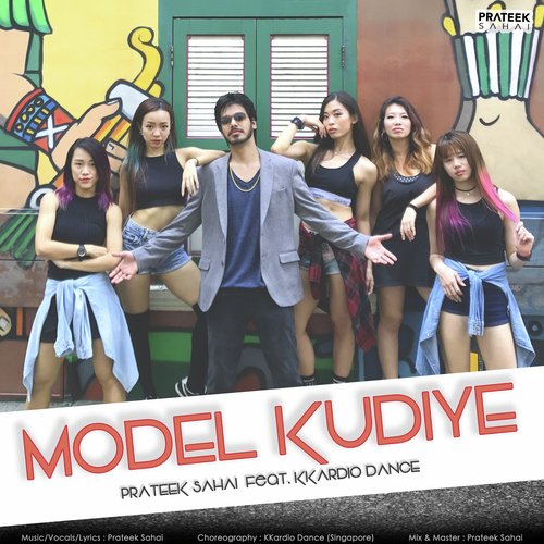 Model Kudiye - Prateek Sahai