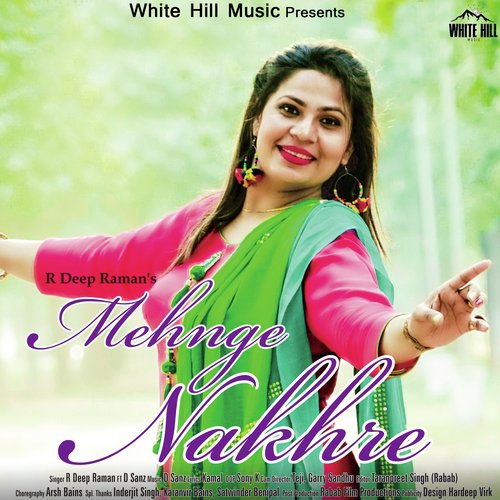 Mehnge Nakhre - R. Deep Raman, D. Sanz