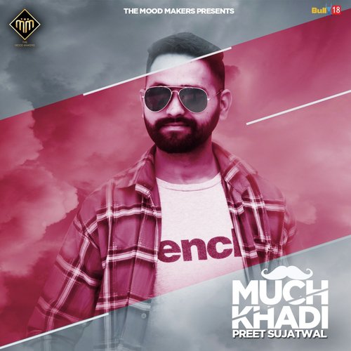 Much Khadi - Preet Sujatwal